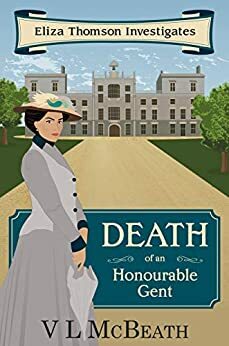Death of an Honourable Gent by V.L. McBeath