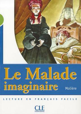 Le Malade Imaginaire (Level 2) by Molière