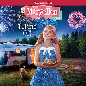 Maryellen: Taking Off by Valerie Tripp