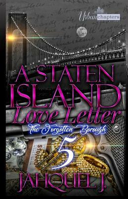 A Staten Island Love Letter 5: The forgotten Borough by Jahquel J.