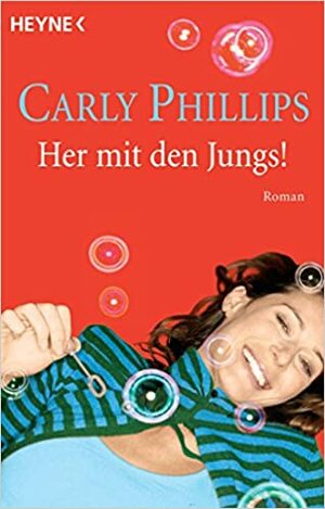 Her Mit Den Jungs! by Carly Phillips