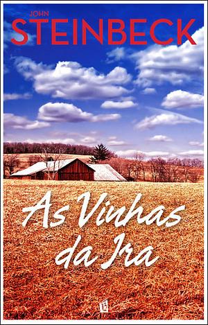 As Vinhas da Ira by John Steinbeck