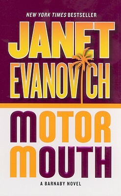 Motor Mouth: A Barnaby Novel by Janet Evanovich