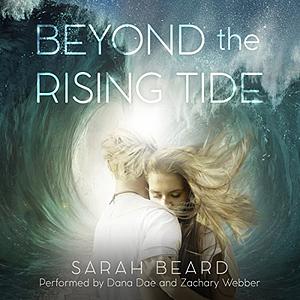 Beyond the Rising Tide by Sarah Beard