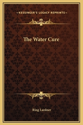 The Water Cure by Lardner