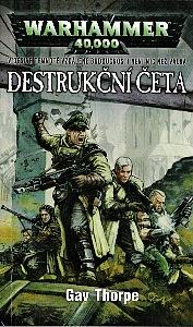 Destrukční četa by Gav Thorpe