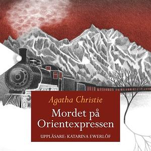 Mordet på Orientexpressen by Agatha Christie