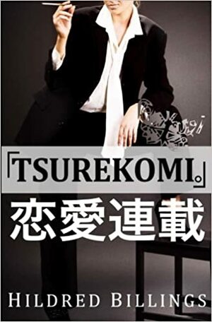 Tsurekomi. by Hildred Billings