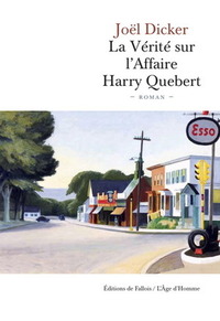 La Vérité sur l'Affaire Harry Quebert by Joël Dicker