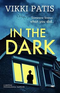 In the Dark by Vikki Patis