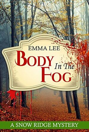 Body In the Fog by Emma Lee
