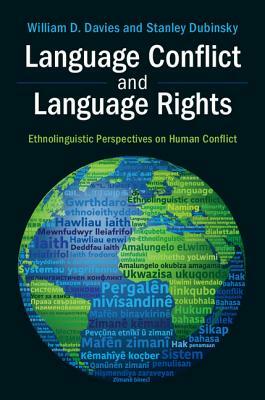 Language Conflict and Language Rights by Stanley Dubinsky, William D. Davies
