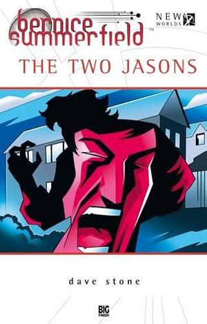 Professor Bernice Summerfield: The Two Jasons by Dave Stone