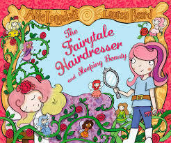 The Fairytale Hairdresser and Sleeping Beauty by Abie Longstaff, Lauren Beard