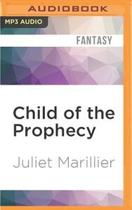Child of the Prophecy by Juliet Marillier