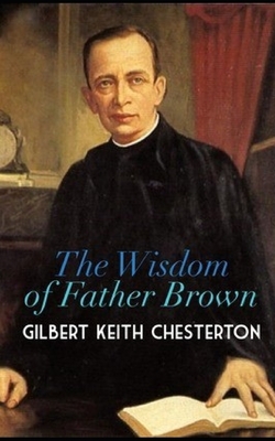 The Wisdom of Father Brown by G.K. Chesterton