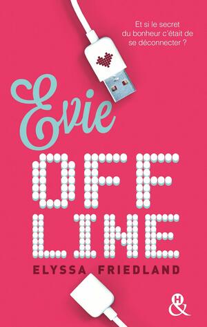 Evie Offline by Elyssa Friedland