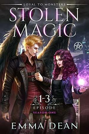 Stolen Magic: Episode 1-3 by Emma Dean