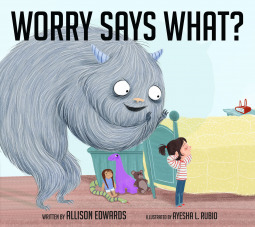 Worry Says What? by Allison Edwards