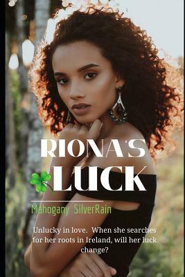 Riona's Luck by Mahogany Silverrain