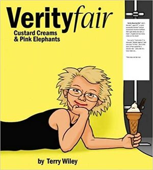 Verity Fair: Custard Creams & Pink Elephants by Terry Wiley