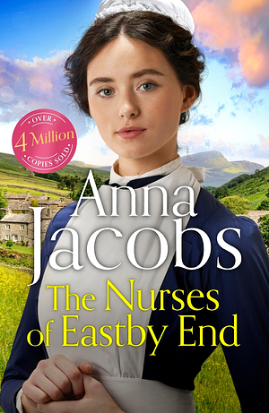 The Nurses of Eastby End by Anna Jacobs