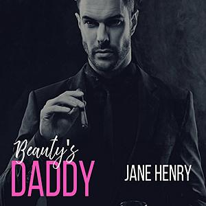 Beauty's Daddy by Jane Henry