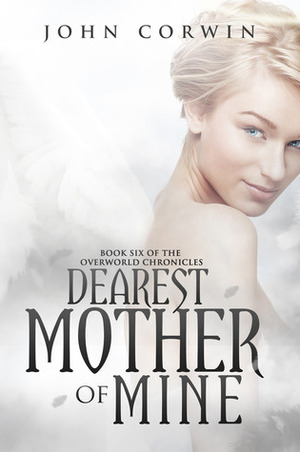 Dearest Mother of Mine by John Corwin