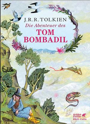 Die Abenteuer des Tom Bombadil und andere Gedichte aus dem Roten Buch by J.R.R. Tolkien