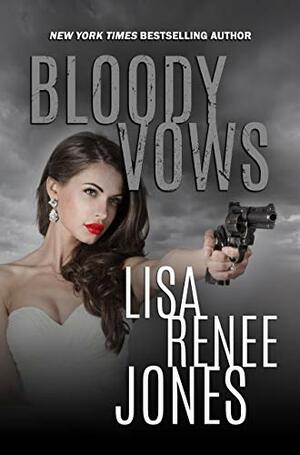 Bloody Vows by Lisa Renee Jones
