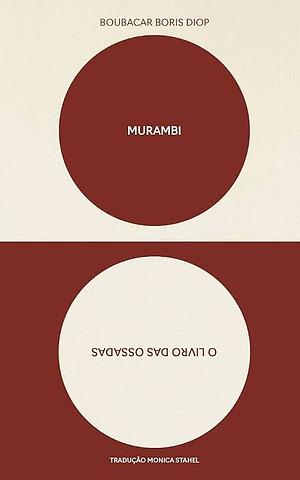Murambi, o livro das ossadas by Boubacar Boris Diop