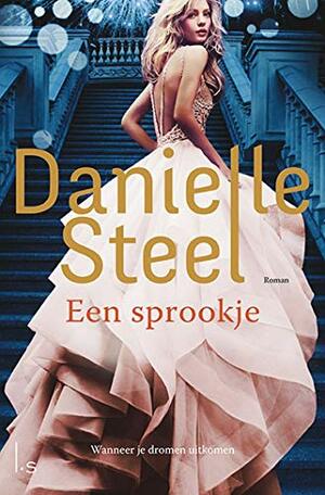 Een sprookje by Danielle Steel