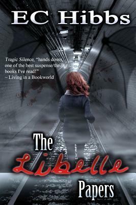 The Libelle Papers by E. C. Hibbs