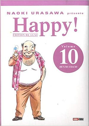 Naoki Urasawa présente: Happy!, Volume 10: He's My Coach! by Naoki Urasawa