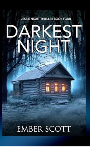 Darkest Night  by Ember Scott