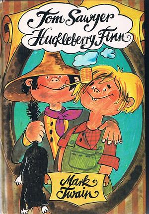 Die Abenteuer des Tom Sawyer und Huckleberry Finn by Mark Twain