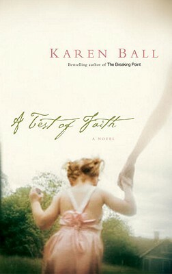 A Test of Faith by Karen Ball