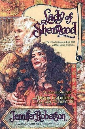 Lady Of Sherwood by Jennifer Roberson
