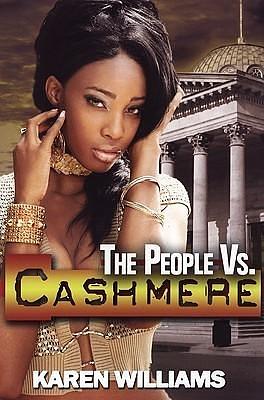 The People Vs. Cashmere by Karen P. Williams, Karen P. Williams