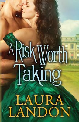 A Risk Worth Taking by Laura Landon