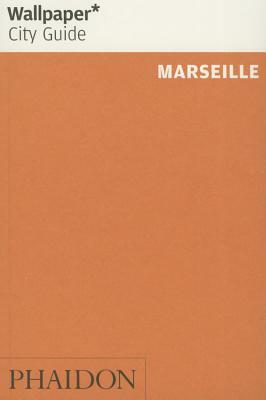 Wallpaper* City Guide Marseille by Wallpaper*