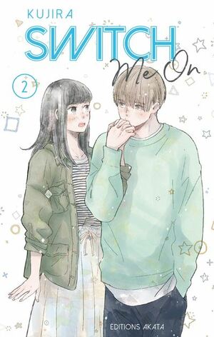 Switch Me On - Tome 2 by KUJIRA