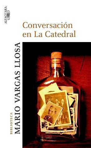 Conversación en La Catedral by Mario Vargas Llosa