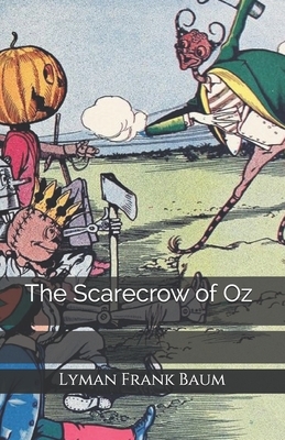 The Scarecrow of Oz by L. Frank Baum
