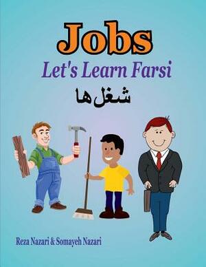 Let's Learn Farsi: Jobs by Reza Nazari, Somayeh Nazari