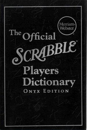 The Official Scrabble Players Dictionary by Merriam-Webster