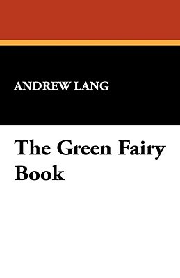 The Green Fairy Book by Andrew Lang