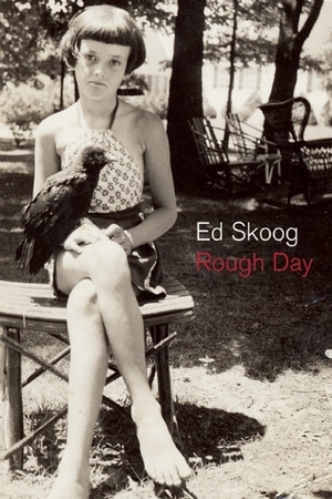 Rough Day by Ed Skoog