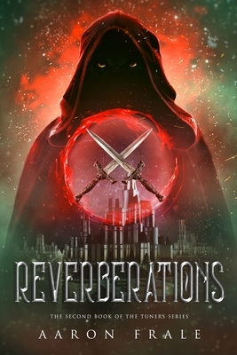 Reverberations by Aaron Frale