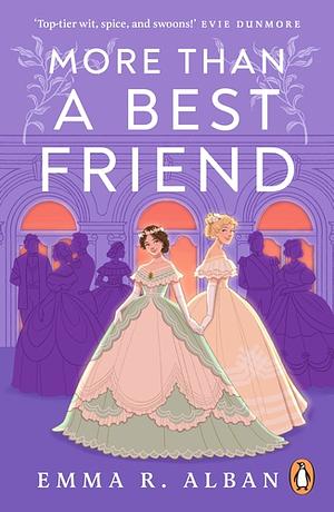 More Than a Best Friend  by Emma R. Alban